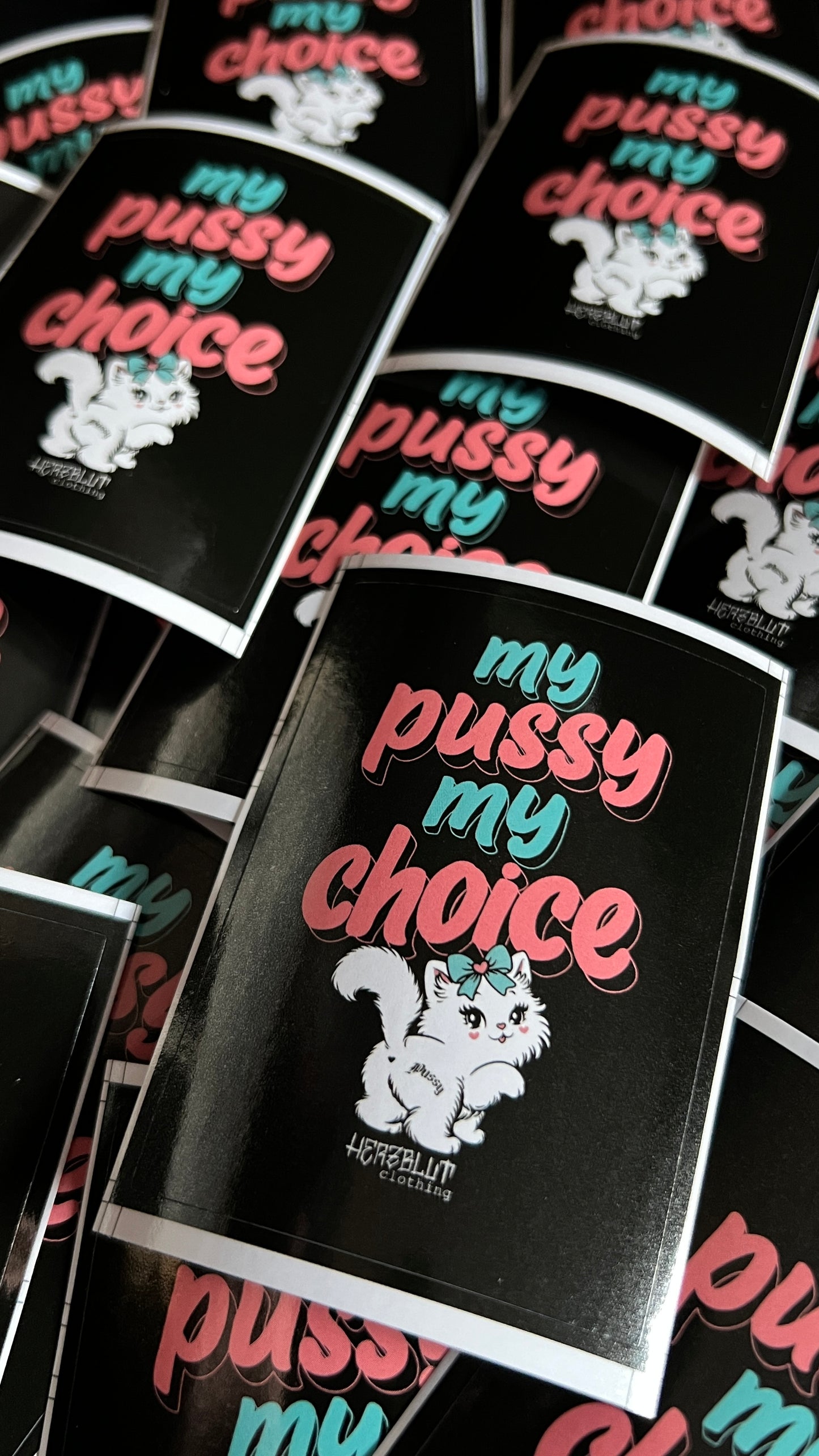 MY PUSSY MY CHOICE - Sticker