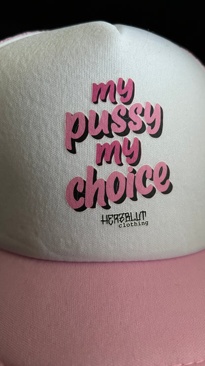 MY PUSSY, MY CHOICE - Trucker-Cap - rosa/weiß