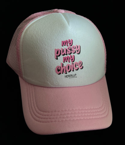 MY PUSSY, MY CHOICE - Trucker-Cap - rosa/weiß